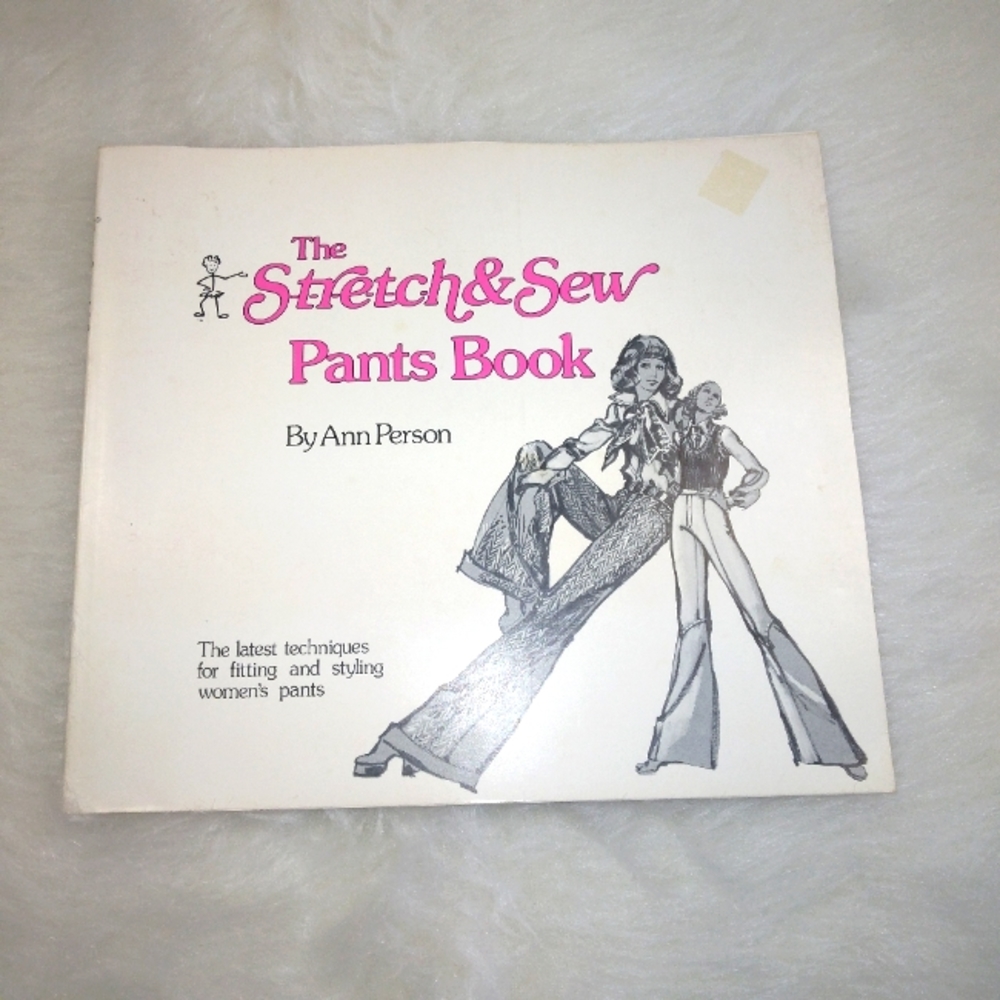 BOOK The Stretch & Sew Pant Book, by Ann Person, Fitting & styling pants